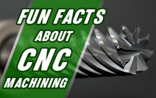 Fun Facts About CNC Today