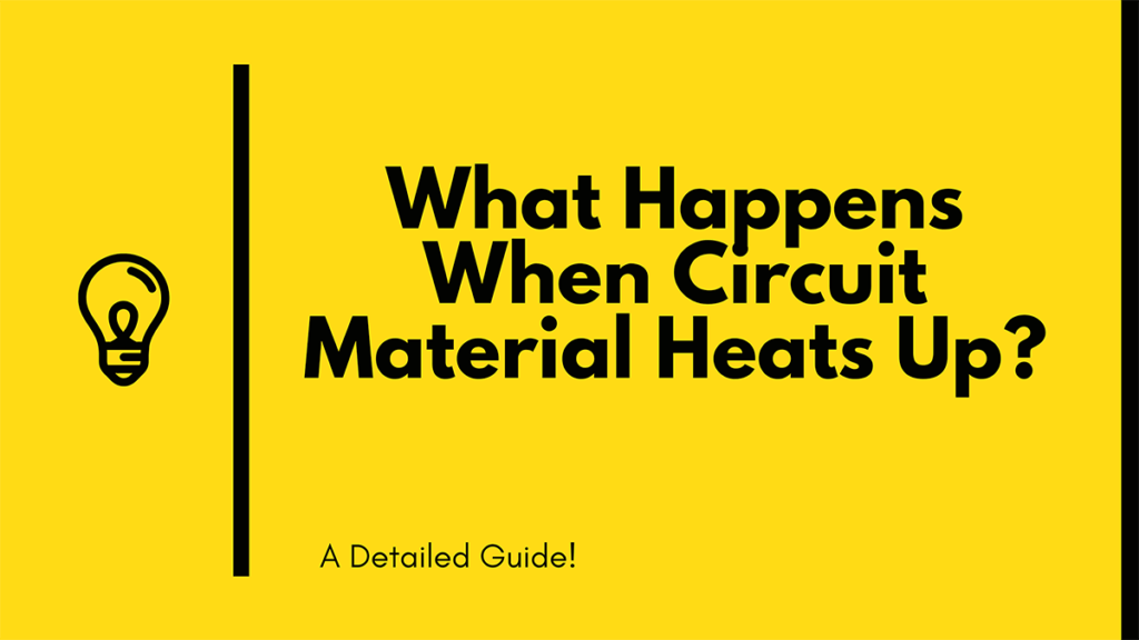 What_Happens_When_Circuit_Material_Heats_Up