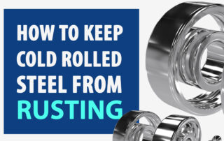 How to keep cold rolled steel from rusting CMI