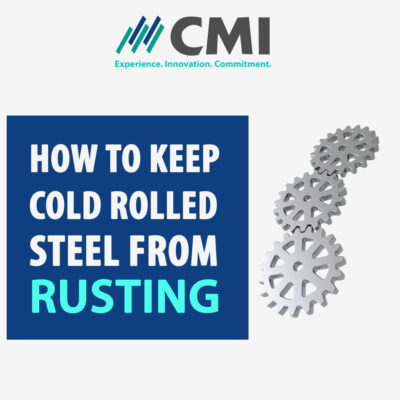 Rust Less In Cold Environment How To Keep Cold Rolled Steel From Rusting - Custom Materials Inc.
