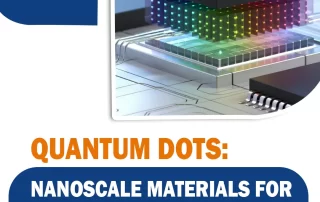 Quantum Dots Nanoscale Materials for Optical Precision